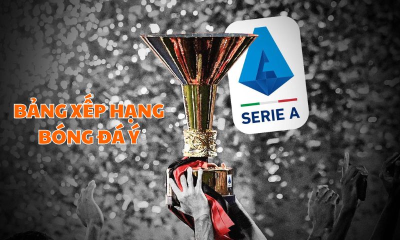 bảng xếp hạng bóng đá ý
