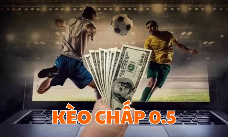 kèo chấp 0.5